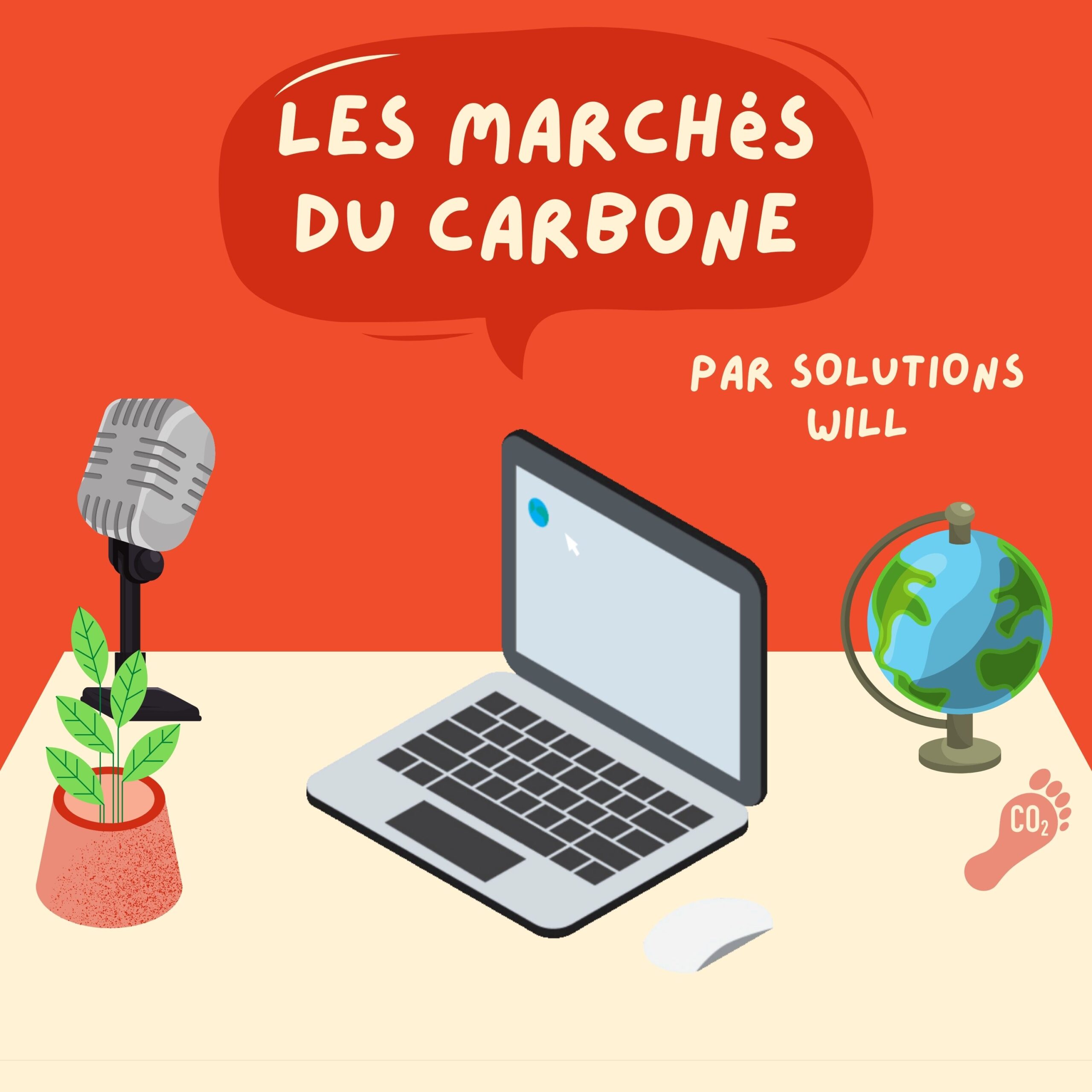 Podcast Solutions Will - Les Marchés du Carbone